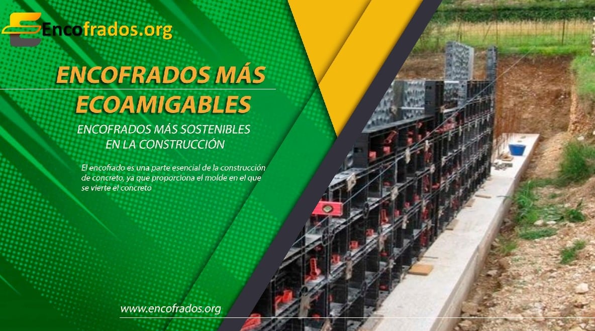 Encofrados más Ecoamigables
